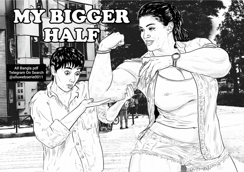 Cover image for My Bigger Half @ulluwebseries0011 Telegram on Search Chapter 1.5